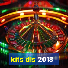 kits dls 2018